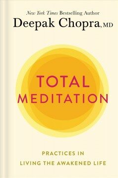 Total Meditation: Practices in Living the Awakened Life (Paperback)