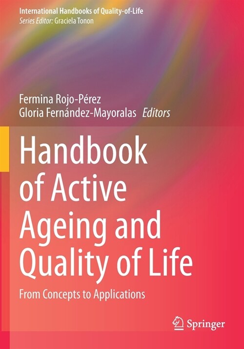 Handbook of Active Ageing and Quality of Life: From Concepts to Applications (Paperback)