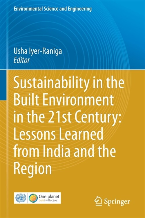 Sustainability in the Built Environment in the 21st Century: Lessons Learned from India and the Region (Paperback)