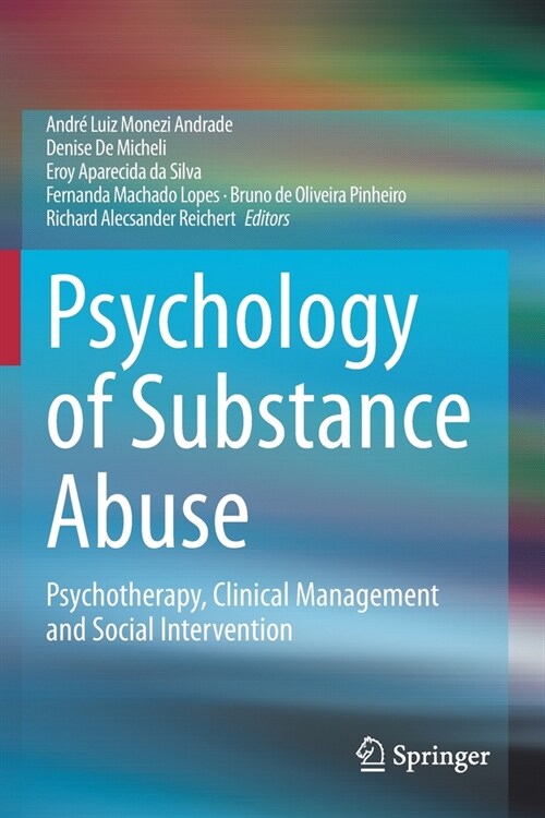 Psychology of Substance Abuse: Psychotherapy, Clinical Management and Social Intervention (Paperback)