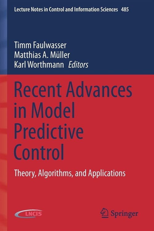 Recent Advances in Model Predictive Control: Theory, Algorithms, and Applications (Paperback)