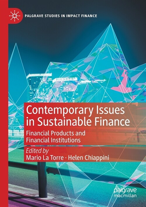 Contemporary Issues in Sustainable Finance: Financial Products and Financial Institutions (Paperback)