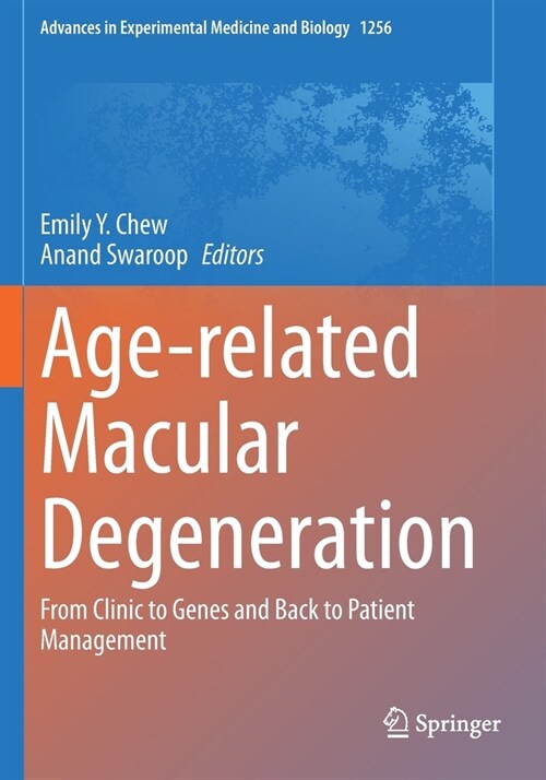 Age-related Macular Degeneration: From Clinic to Genes and Back to Patient Management (Paperback)