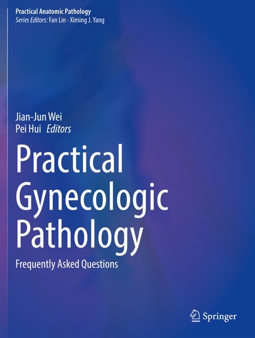 Practical Gynecologic Pathology: Frequently Asked Questions (Paperback, 2021)