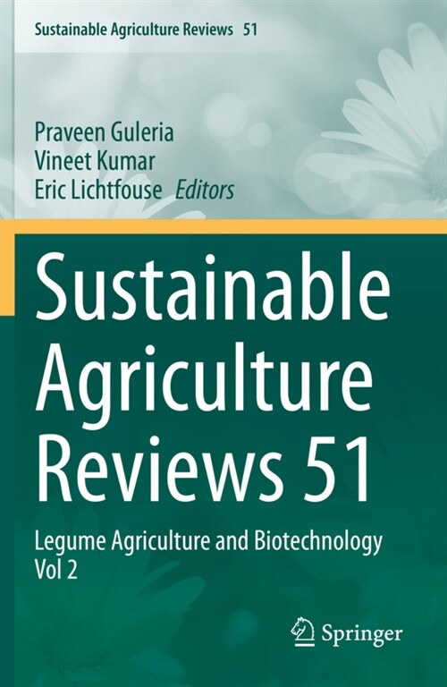 Sustainable Agriculture Reviews 51: Legume Agriculture and Biotechnology Vol 2 (Paperback, 2021)