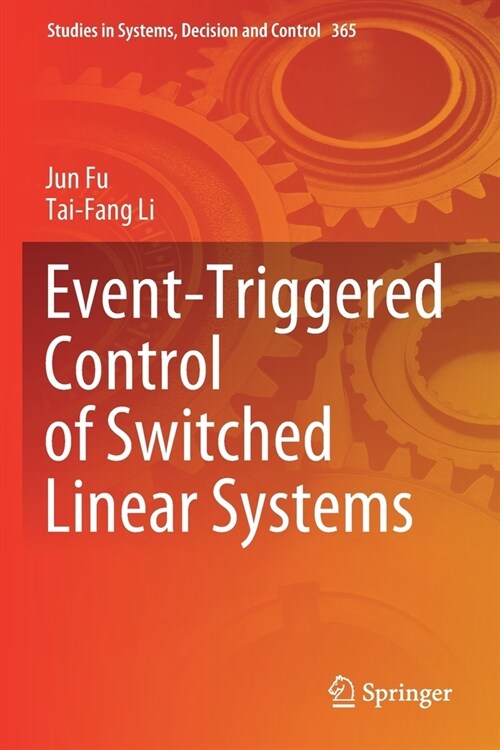 Event-Triggered Control of Switched Linear Systems (Paperback)