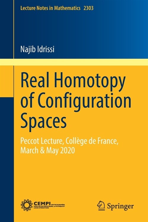 Real Homotopy of Configuration Spaces: Peccot Lecture, Coll?e de France, March & May 2020 (Paperback, 2022)