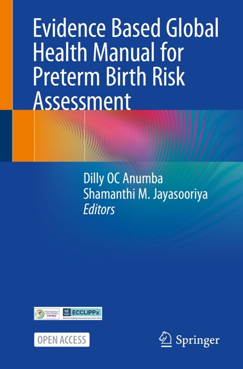Evidence Based Global Health Manual for Preterm Birth Risk Assessment (Paperback)