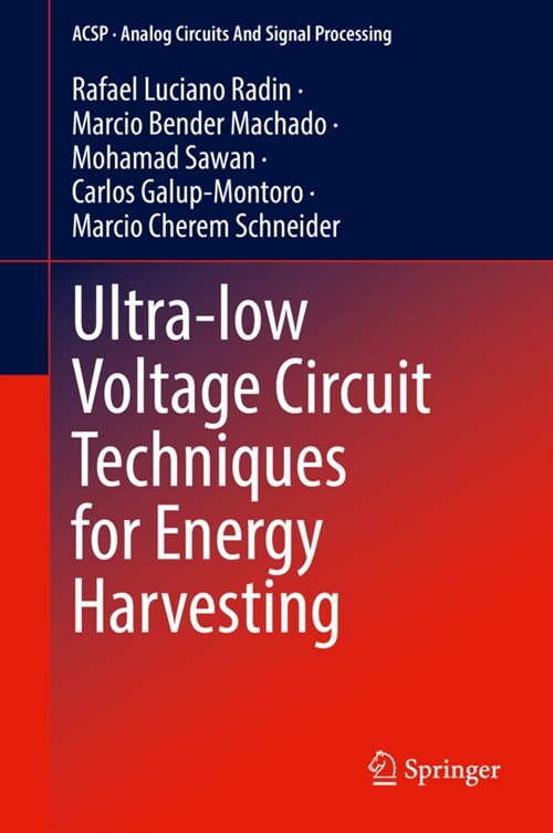 Ultra-low Voltage Circuit Techniques for Energy Harvesting (Hardcover)