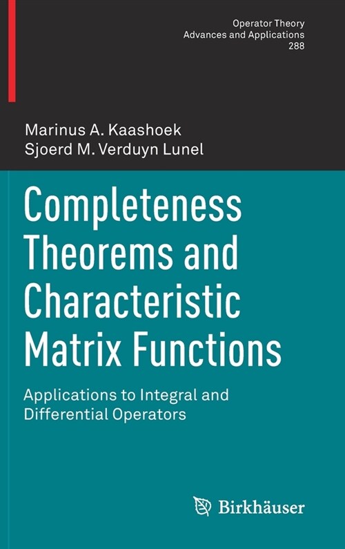 Completeness Theorems and Characteristic Matrix Functions: Applications to Integral and Differential Operators (Hardcover, 2022)