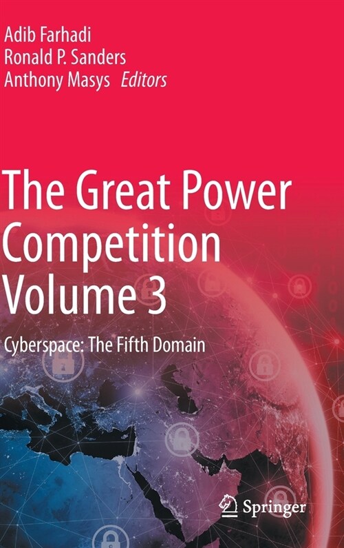 The Great Power Competition Volume 3: Cyberspace: The Fifth Domain (Hardcover, 2022)