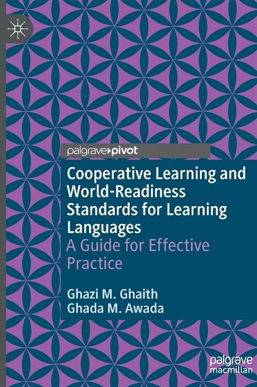 Cooperative Learning and World-Readiness Standards for Learning Languages: A Guide for Effective Practice (Hardcover, 2022)