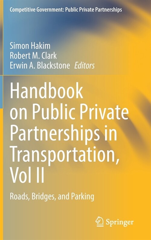 Handbook on Public Private Partnerships in Transportation, Vol II: Roads, Bridges, and Parking (Hardcover, 2022)
