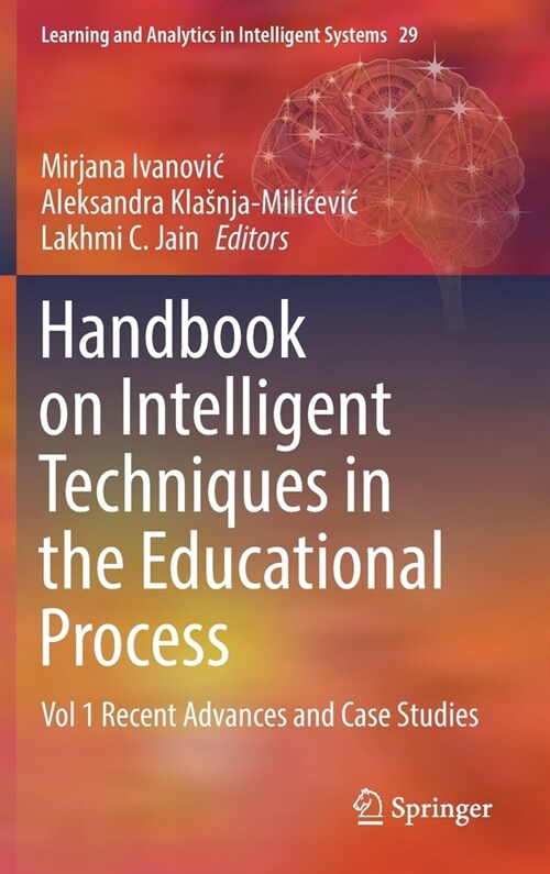Handbook on Intelligent Techniques in the Educational Process: Vol 1 Recent Advances and Case Studies (Hardcover, 2022)