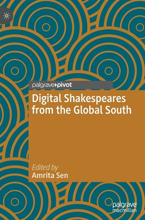 Digital Shakespeares from the Global South (Hardcover)
