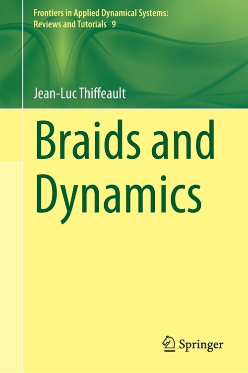 Braids and Dynamics (Paperback)