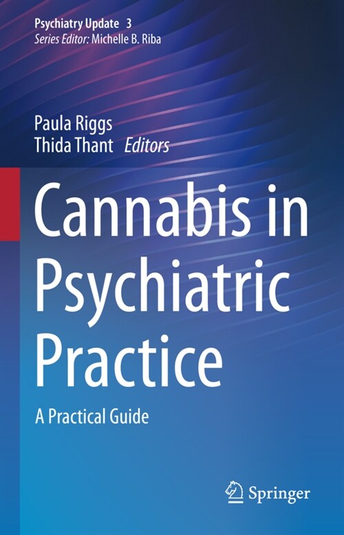 Cannabis in Psychiatric Practice: A Practical Guide (Hardcover, 2022)