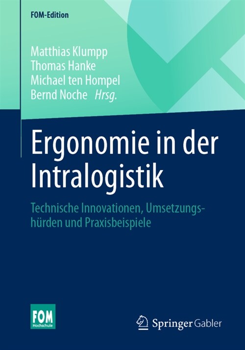 Ergonomie in Der Intralogistik: Technische Innovationen, Umsetzungsh?den Und Praxisbeispiele (Paperback, 1. Aufl. 2022)