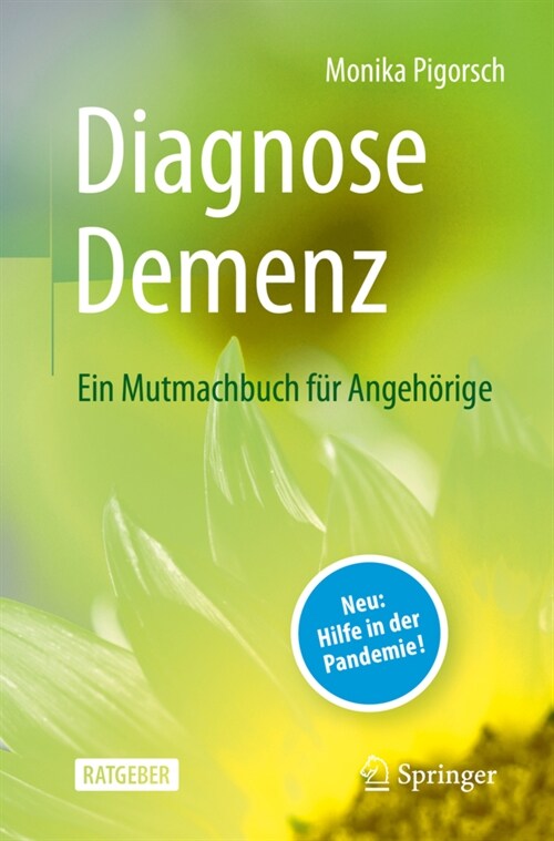 Diagnose Demenz: Ein Mutmachbuch F? Angeh?ige (Paperback, 2, 2. Aufl. 2022)