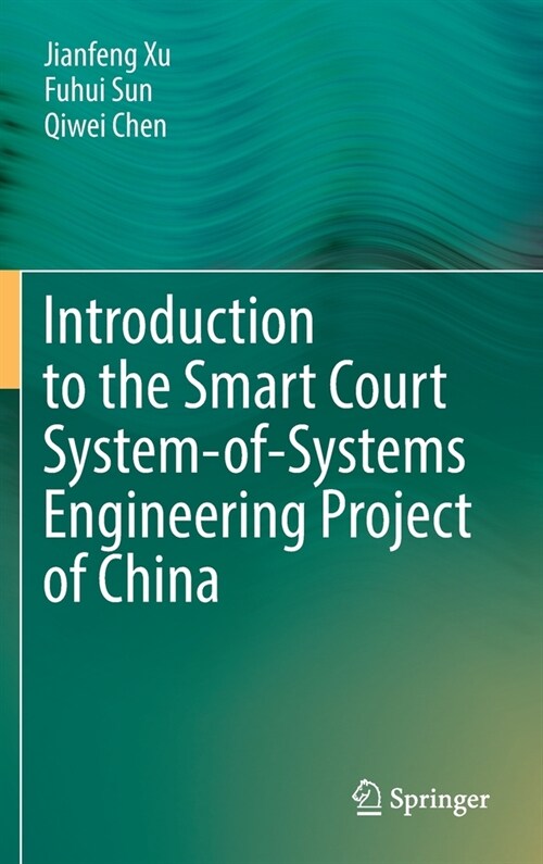 Introduction to the Smart Court System-of-Systems Engineering Project of China (Hardcover)