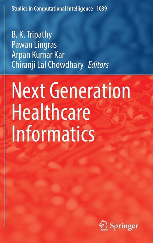Next Generation Healthcare Informatics (Hardcover)