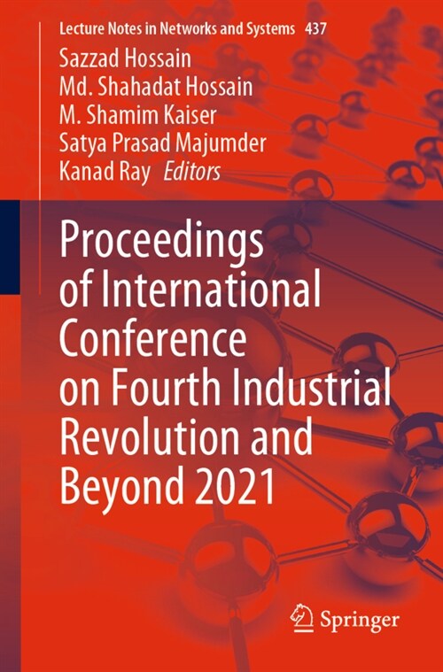 Proceedings of International Conference on Fourth Industrial Revolution and Beyond 2021 (Paperback)