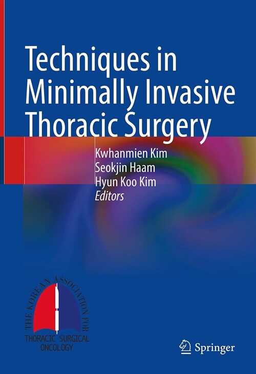 Techniques in Minimally Invasive Thoracic Surgery (Hardcover)