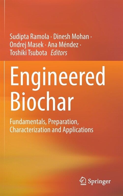 Engineered Biochar: Fundamentals, Preparation, Characterization and Applications (Hardcover, 2022)