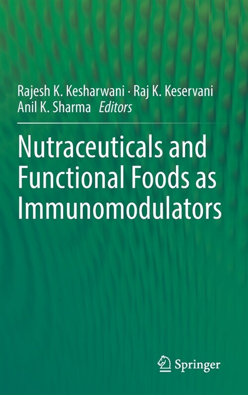 Nutraceuticals and Functional Foods in Immunomodulators (Hardcover)