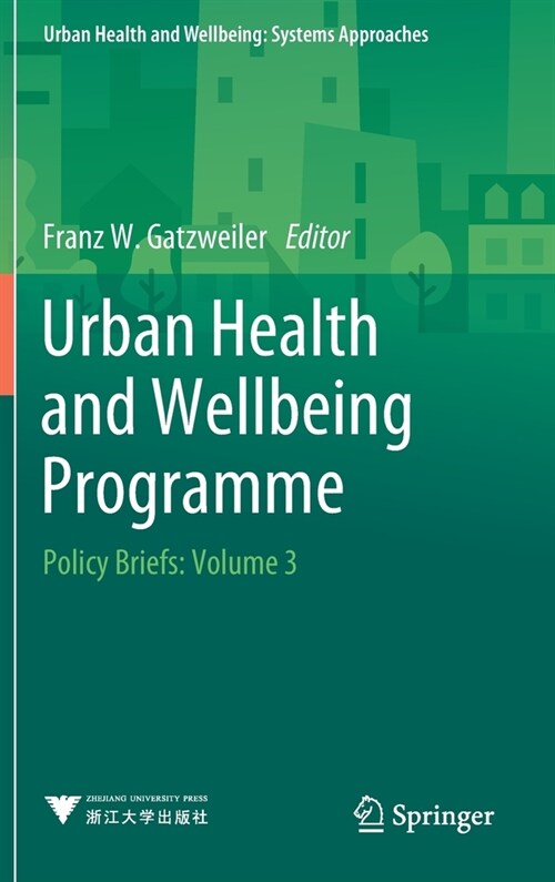 Urban Health and Wellbeing Programme: Policy Briefs: Volume 3 (Hardcover, 2022)