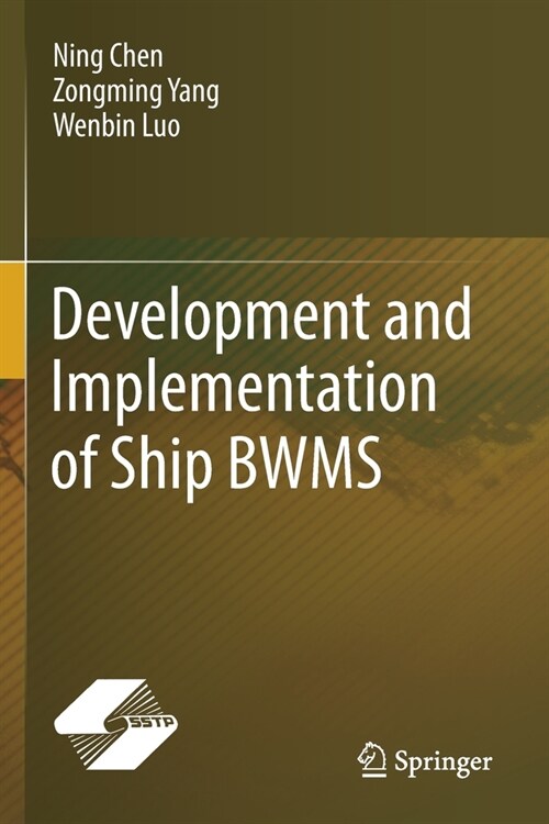 Development and Implementation of Ship BWMS (Paperback)