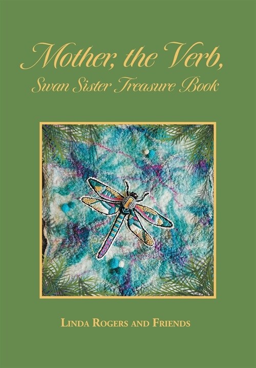 Mother, the Verb, Swan Sister Treasure Book (Hardcover)
