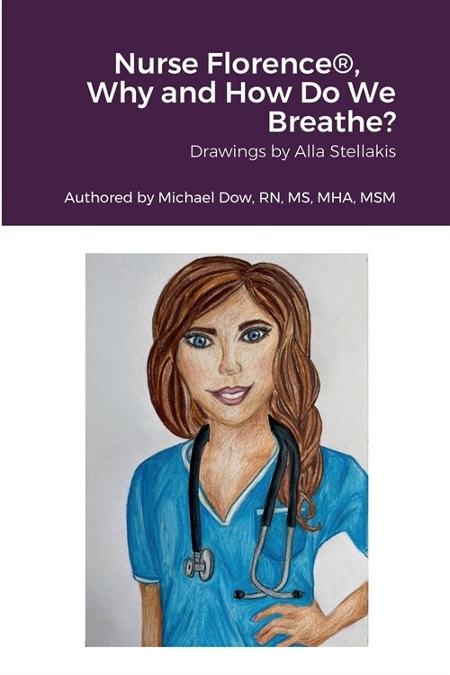 Nurse Florence(R), Why and How Do We Breathe? (Paperback)