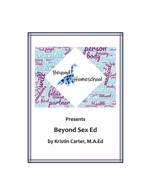 Beyond Sex Ed (Paperback)