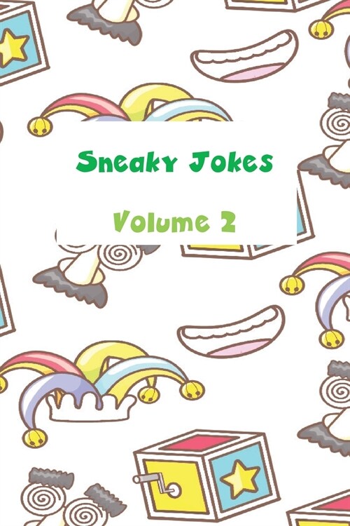 Sneaky Jokes Volume 2 (Paperback)