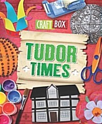 Craft Box: Tudor Times (Hardcover)