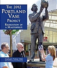 2012 Portland Vase Project (Paperback)