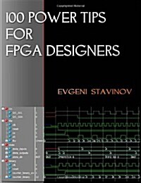 100 Power Tips for FPGA Designers (Paperback)