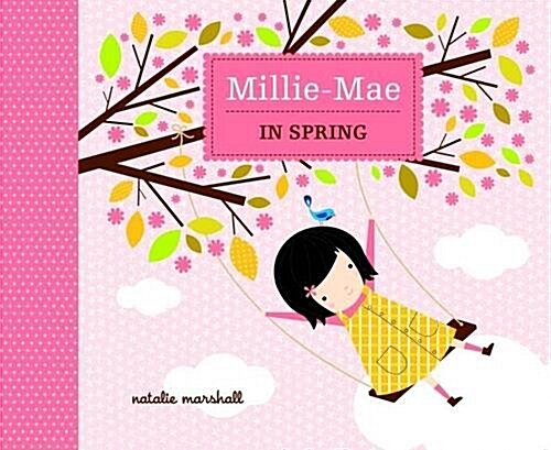 Millie Mae Through the Seasons - Spring (Hardcover)