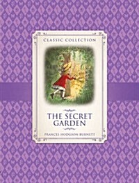 The Classic Collection: The Secret Garden (Paperback, Abridged ed)