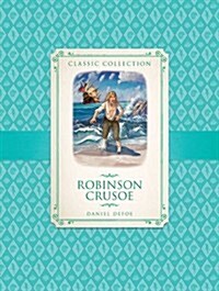 Classic Collection: Robinson Crusoe (Paperback, Abridged Edition)