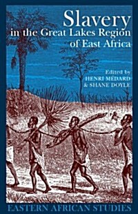 Slavery in the Great Lakes Region of East Africa (Paperback)