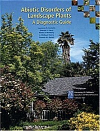 Abiotic Disorders of Landscape Plants: A Diagnostic Guide (Paperback)