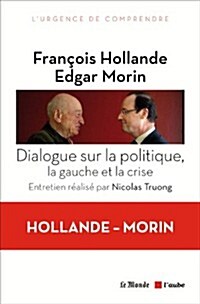 Dialogue Sur La Politique La Gauche Et L (Paperback)