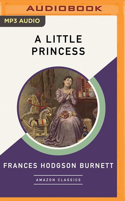 A Little Princess (AmazonClassics Edition) (MP3 CD, Unabridged)