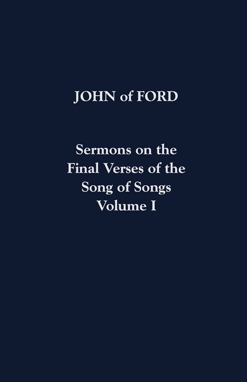 Sermons on the Final Verses of the Song of Songs Volume I: Volume 29 (Paperback)