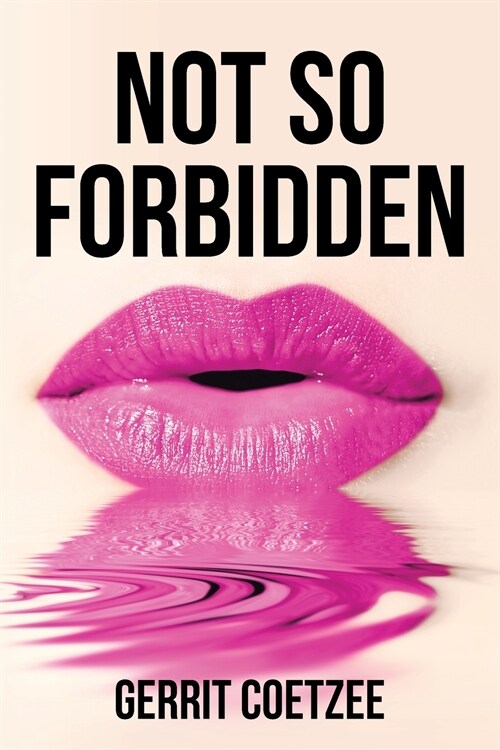 Not So Forbidden (Paperback)