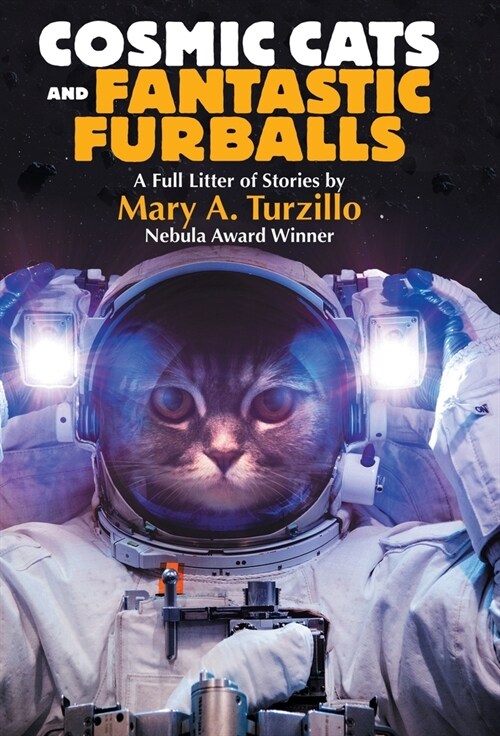 Cosmic Cats & Fantastic Furballs: Fantasy and Science Fiction Stories with Cats (Hardcover)