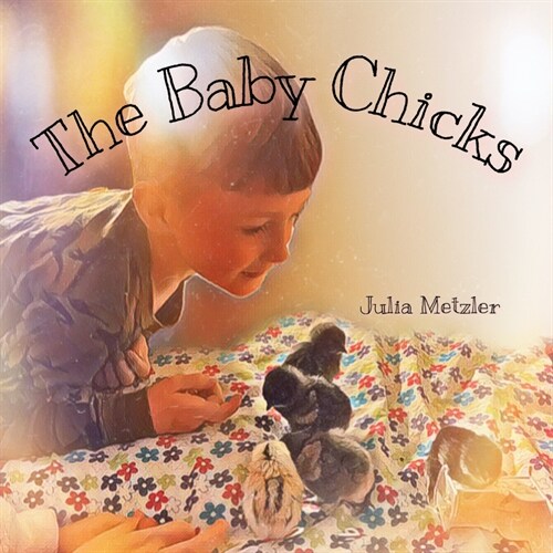 The Baby Chicks (Paperback)