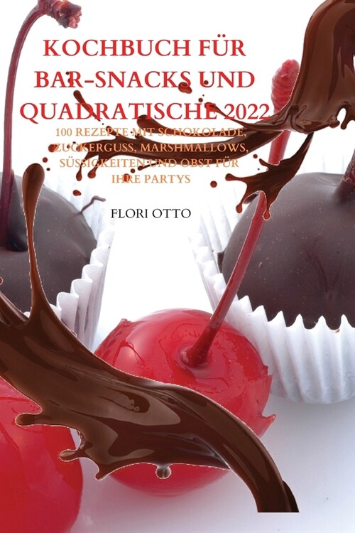 Kochbuch F? Barsnacks Und Quadratische 2022 (Paperback)